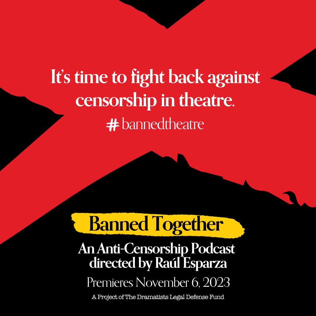 To raise awareness of censorship in the theatre, we're launching #BannedTheatre Week on 11/6. As part of the week, @thedldf presents #BannedTogether: An Anti-Censorship Podcast featuring excerpts from banned shows directed by @RaulEEsparza. #bannedbooks thedldf.org/banned-together