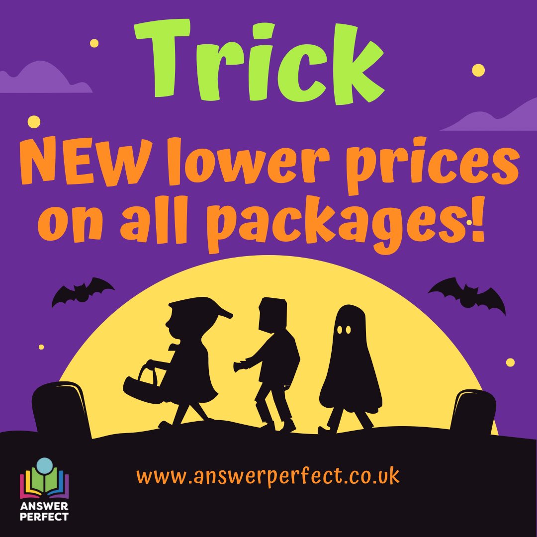 Answer Perfect (@answer_perfect) on Twitter photo Happy Halloween!
Not quite a trick but you may not believe it…our CHEAPEST prices EVER forever!
Unlimited users for all courses
1- Student Package - £75
2- Progress Package - £100
3- Results Package - £150
Drop us an email to get these prices info@answerperfect.co.uk Happy Halloween!
Not quite a trick but you may not believe it…our CHEAPEST prices EVER forever!
Unlimited users for all courses
1- Student Package - £75
2- Progress Package - £100
3- Results Package - £150
Drop us an email to get these prices info@answerperfect.co.uk