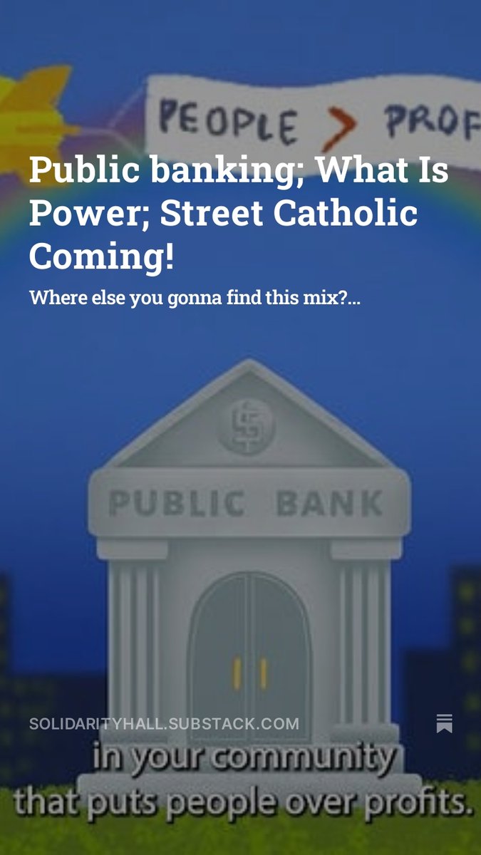New issue: Talking about public banking, people's assemblies, and eccentric Catholics.