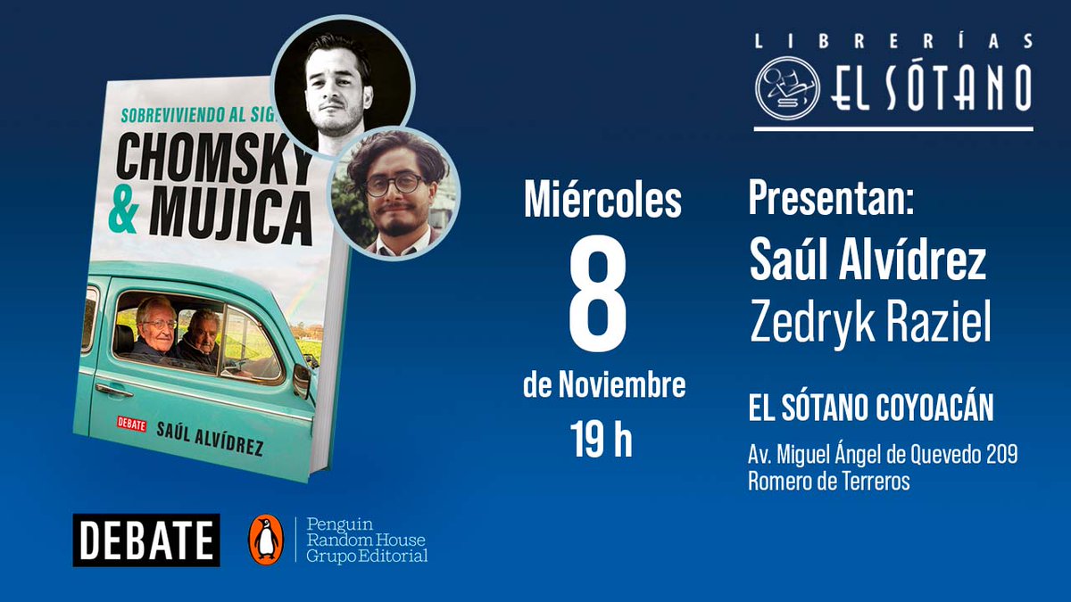elsotanolibros's tweet photo. Este miércoles 8 de noviembre, no te puedes perder la presentación del libro "Chomsky &amp; Mujica" de Saúl Alvídrez en compañía de Zedryk Raziel.
La cita es a las 19 h en El Sótano Coyoacán 📚🤓🤩
📍 Av. Miguel Ángel de Quevedo 209, Romero de Terreros, Coyoacán, 04310 CDMX https://t.co/LcLQ1PtIto