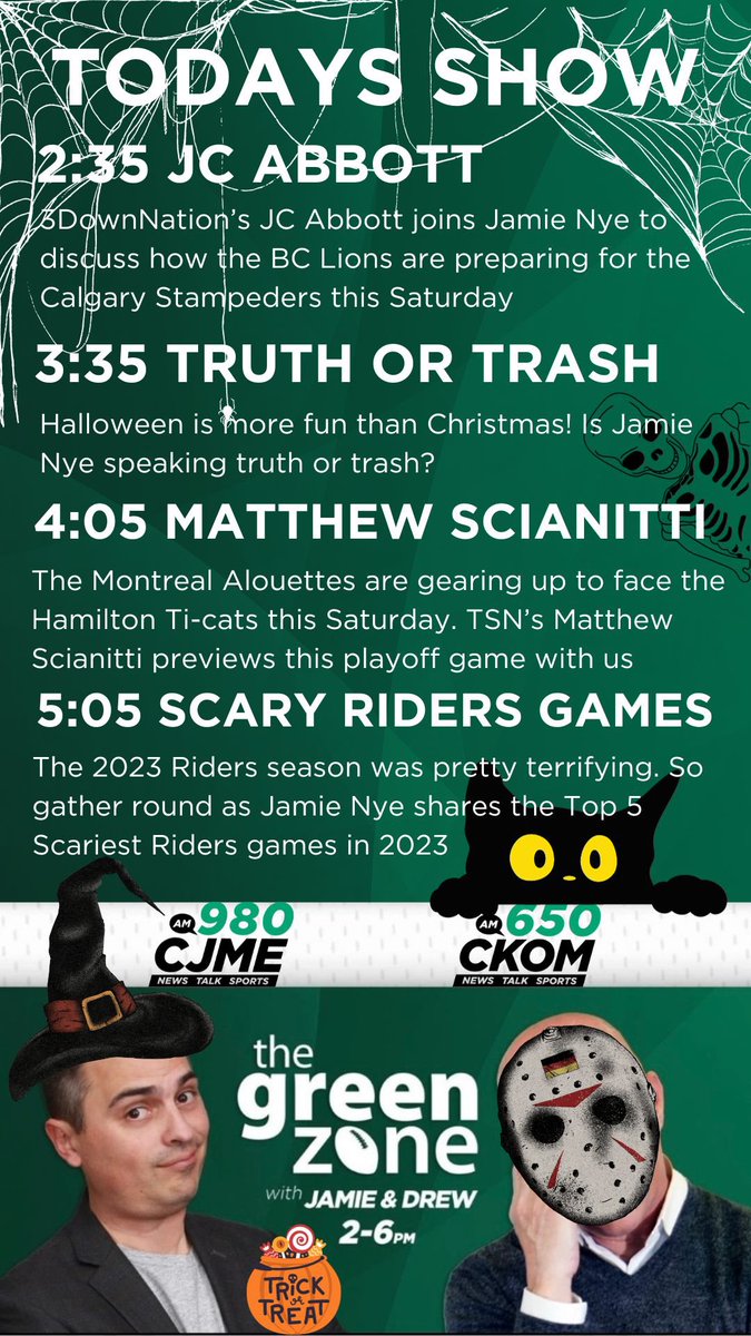 GreenZoneSK's tweet photo. Happy Halloween 🎃 We have a terrifyingly fun show for you today!
2:35 @TheJCAbbott
3:35 #TruthOrTrash Halloween is more fun than Christmas
4:05 Football At 4 @TSNScianitti
4:35 Dropping The Gloves
5:05 Scariest Riders Games of 2023
Things get spooky starting at 2! https://t.co/h7EnXM23el