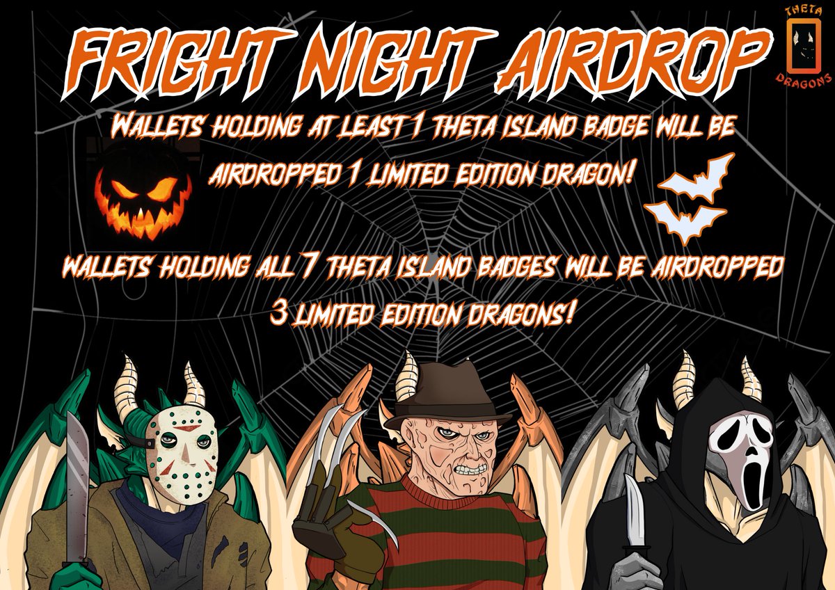 🎃🐲 HAPPY HALLOWEEN from Theta Dragons!!! 🐲🌕

Thrilled to announce our Limited "Fright Night" Airdrop, inspired by classic horror films. 🦇🔪

Everyone have a safe and spooky night! 🧟‍♂️

New Theta Island Challenges will open shortly &amp; updates are on the way! ⚡️

<a href="/OpenTheta/">OpenTheta</a>
