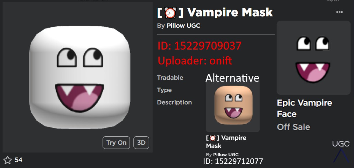 Peak” UGC on X: UGC creator onift uploaded 2 1:1 copies of the item Epic  Vampire Face. #Roblox #RobloxUGC  / X