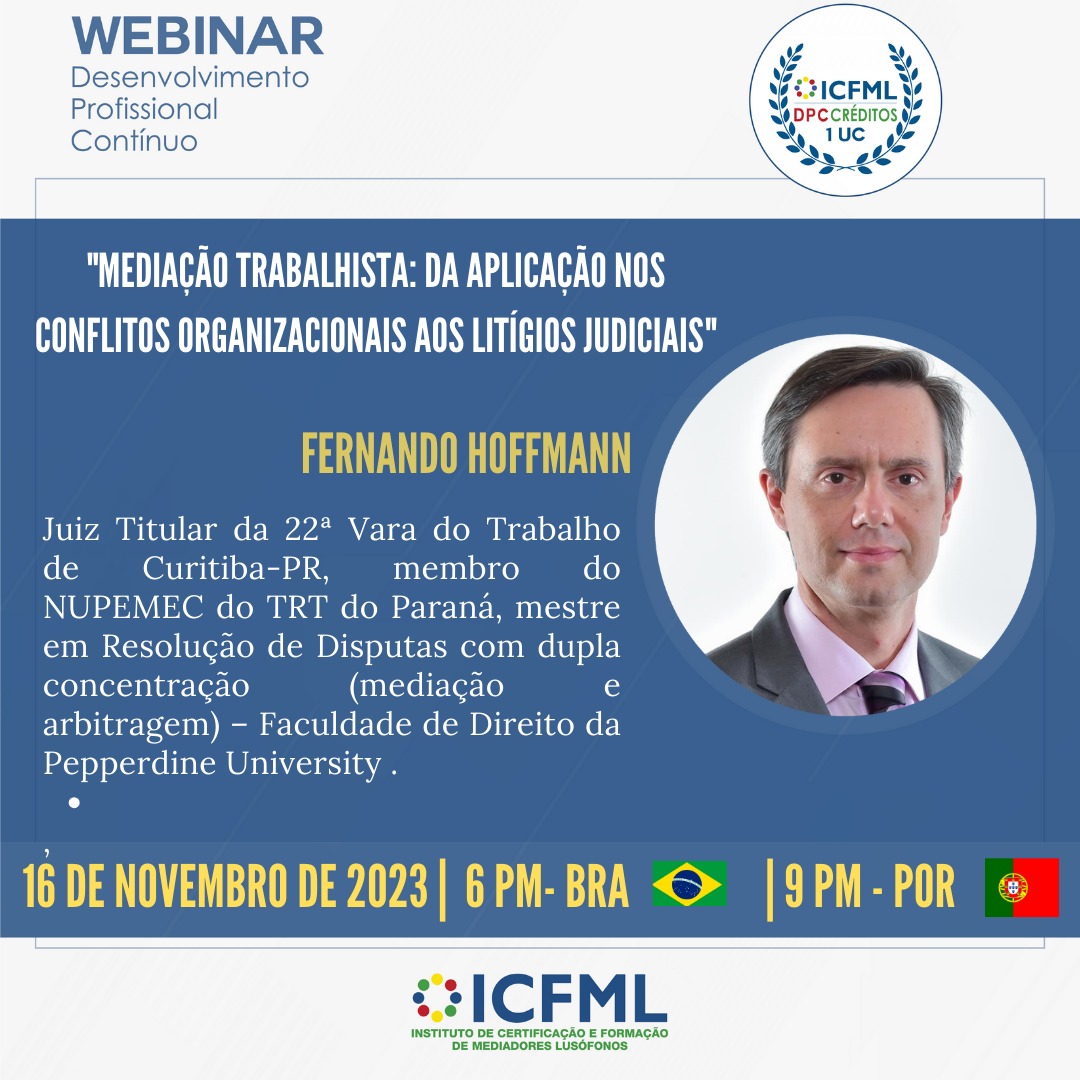 ICFMLMediation's tweet image. Fernando Hoffmann irá falar sobre "Mediação Trabalhista: da aplicação nos conflitos organizacionais aos litígios judiciais". 

Venha assistir ao webinar.

Inscrição: icfml.org/events/webinar…

#ICFML #painelICFML #desenvolvimentoprofissional #mediacaodeconflitos #Partilha