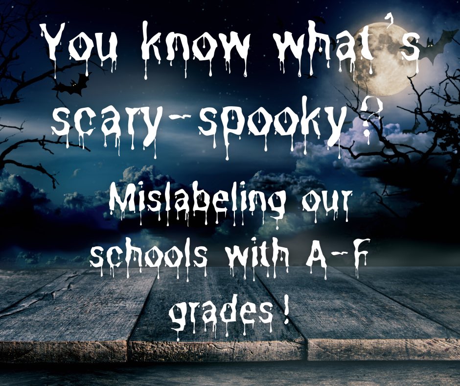 TEA_teachers's tweet photo. You know what's scary-spooky? Mislabeling our schools with A-F grades after other states have deemed the practice ineffective and harmful. 🎃 #boo #WhatTheAF 🚨https://t.co/Lasnol8KvH https://t.co/BX1fzPScHi
