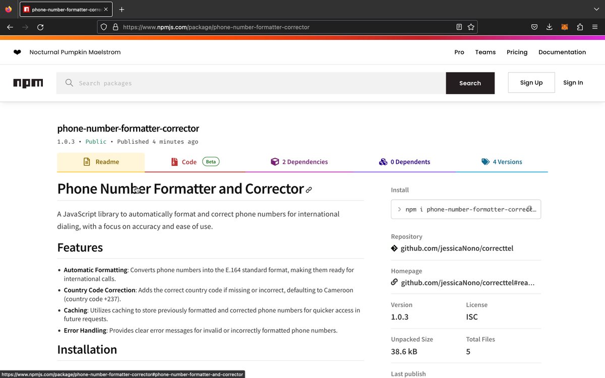 jessicanono1's tweet photo. 🇫🇷🚀  Je viens de publier ma première bibliothèque NPM, "phone-number-formatter-corrector," et je suis très fière 😊 Idéale pour les développeurs gérant de grandes bases de données de numéros de téléphone, cette librairie formate et corrige automatiquement les numéros pour les appels internationaux. 📞 
Essayez-la ! #npm #javascript #phonenumber

🏴󠁧󠁢󠁥󠁮󠁧󠁿  I've just released my first NPM library, 
"phone-number-formatter-corrector" and I'm so proud!  😀 Perfect for developers dealing with large phone number databases, this library effortlessly formats and corrects phone numbers for international dialing. 📞 
Enhance efficiency and accuracy in your projects. Give it a try! 

https://t.co/ll9u0Osjn5