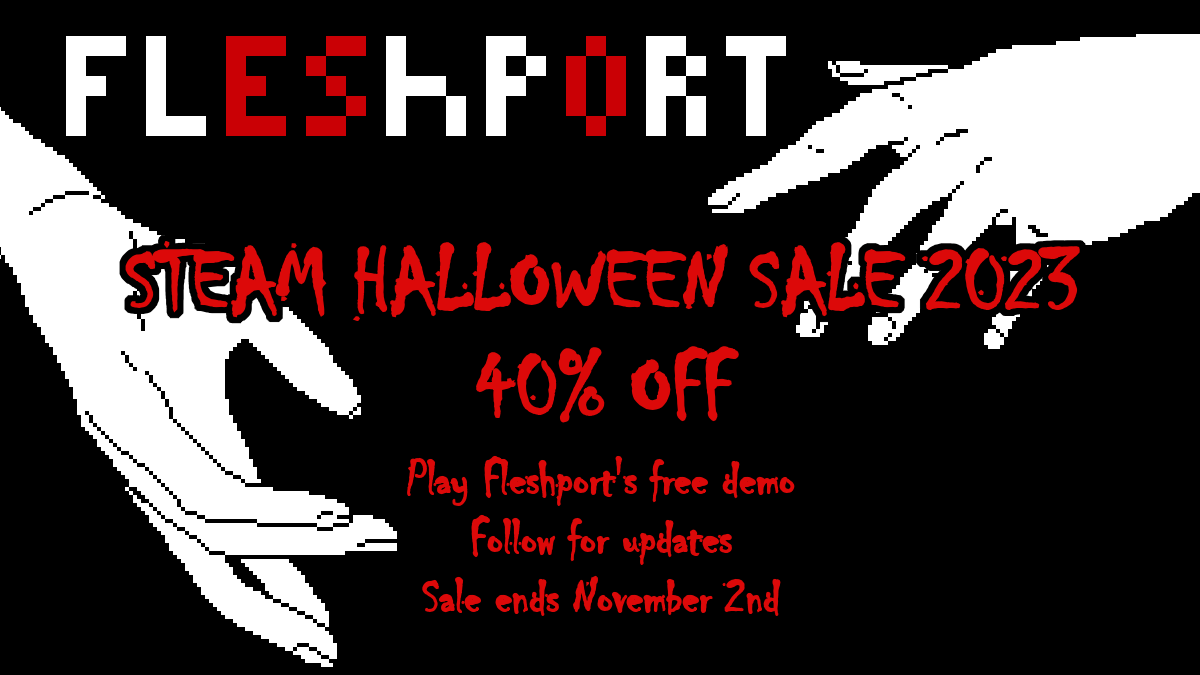 ZentientGames's tweet photo. 🎃 Happy Halloween! May you all have a fun and safe evening.
Fleshport is on sale for 40% off during the #SteamScreamFest. Have a cozy night in with a grotesque, retro-esque horror game. 🎮
➡️https://t.co/1YJBV5p9r6
#Halloween2023 #indiegame #horror #gamedev #indiedev #rpgmaker https://t.co/j9JZ00ffuX