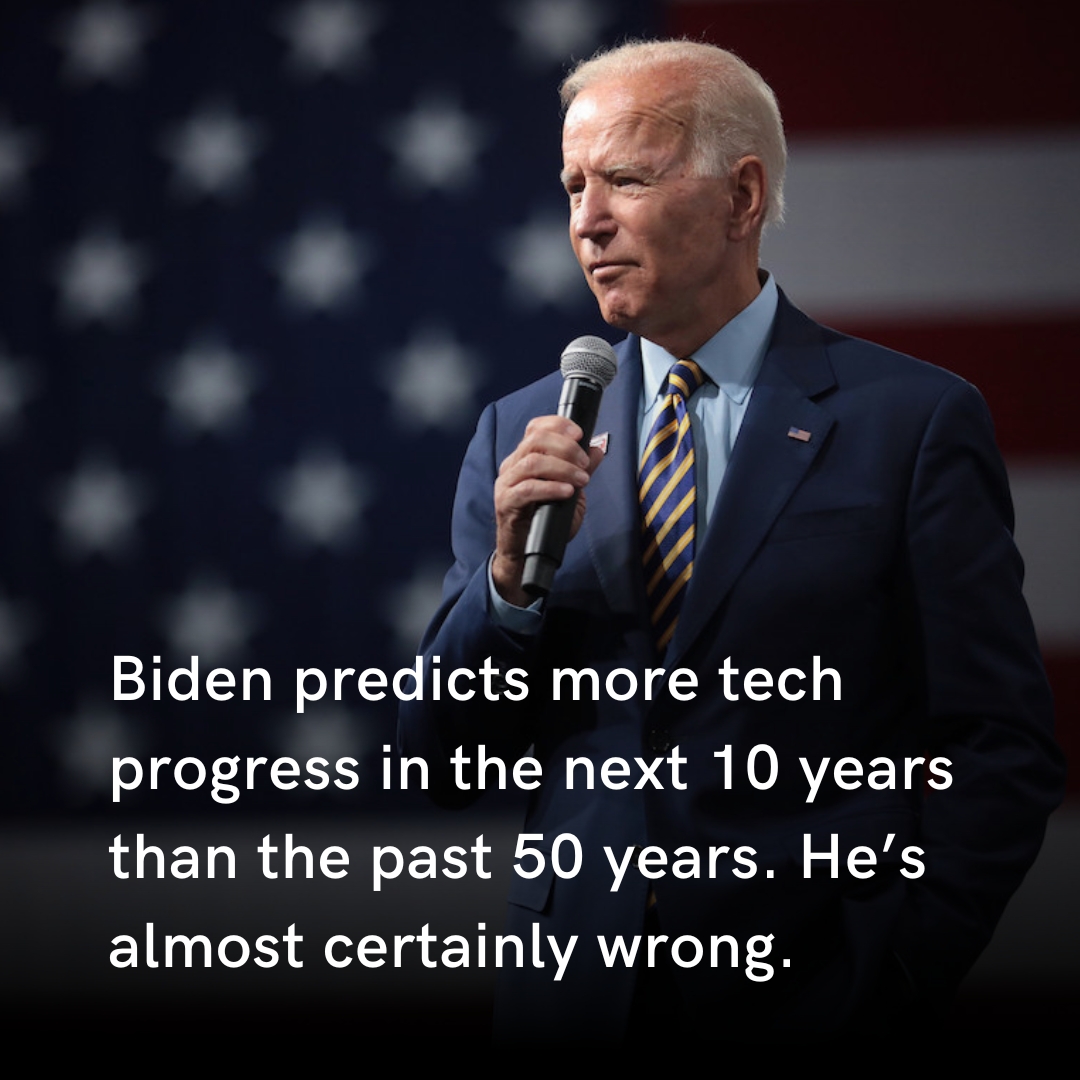 Despite @POTUS' prediction, it is highly unlikely that technological advancements in the next decade will outpace the achievements of the past five decades. Learn more: datainnovation.org/2023/10/biden-…