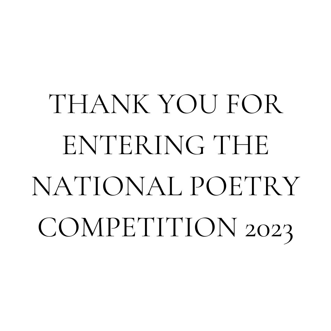 Thank you to everyone who entered the #NationalPoetryCompetition 2023!

We are so grateful for your enthusiasm for the competition and for poetry! Best of luck with your entries 🤞