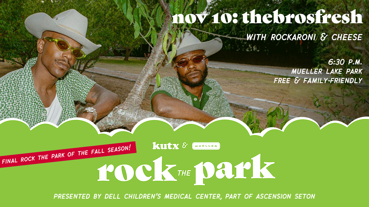 The final show of the fall season of Rock the Park is Friday, November 10th, featuring @THEBROSFRESH and Rockaroni and Cheese! Join us, along with @MuellerAustin, @sparetherock, and @DellChildrens, for a free, family-friendly Austin Music Experience! Info kutx.org/rockthepark