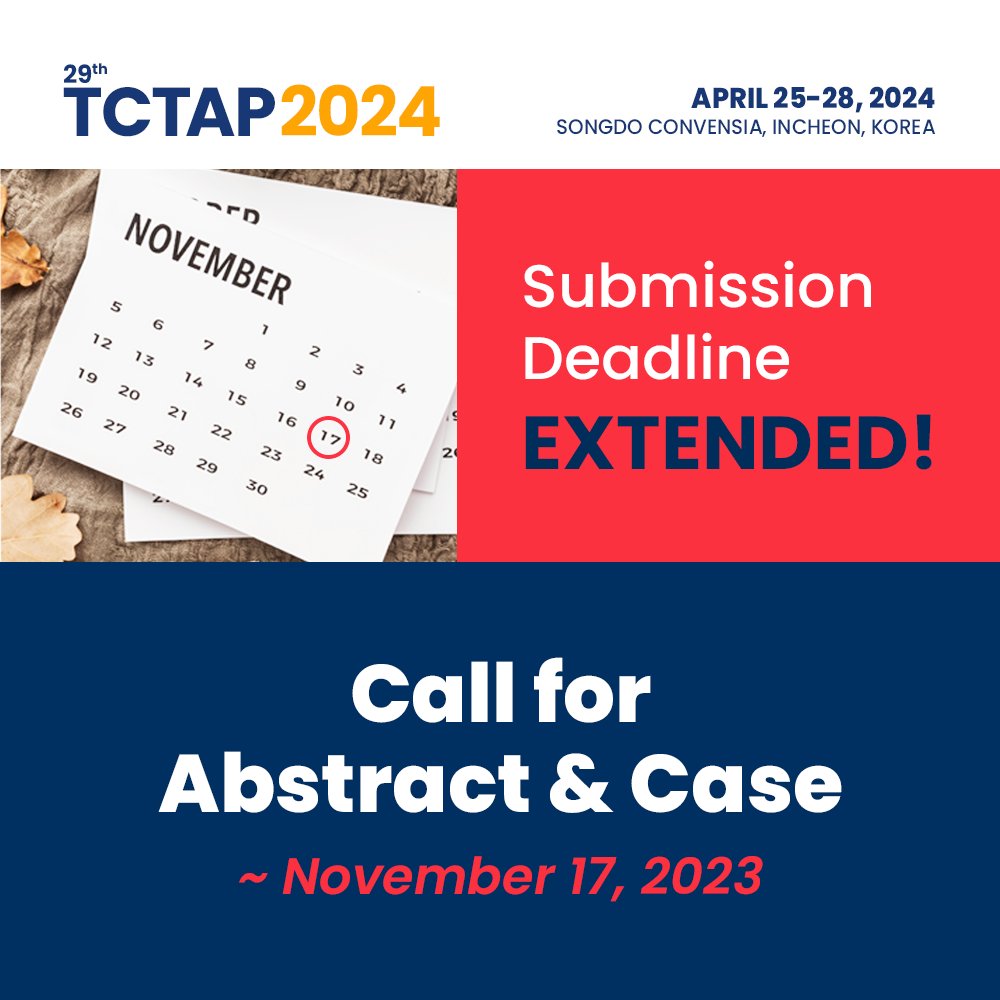 📢The abstract & case submission deadline for #TCTAP2024 has been extended by two weeks, to November 17, 2023. All submitted papers will be reviewed by the Scientific Committee and the acceptance will be notified in early January 2024. 🔗Submit Today: bit.ly/3OtD7Du