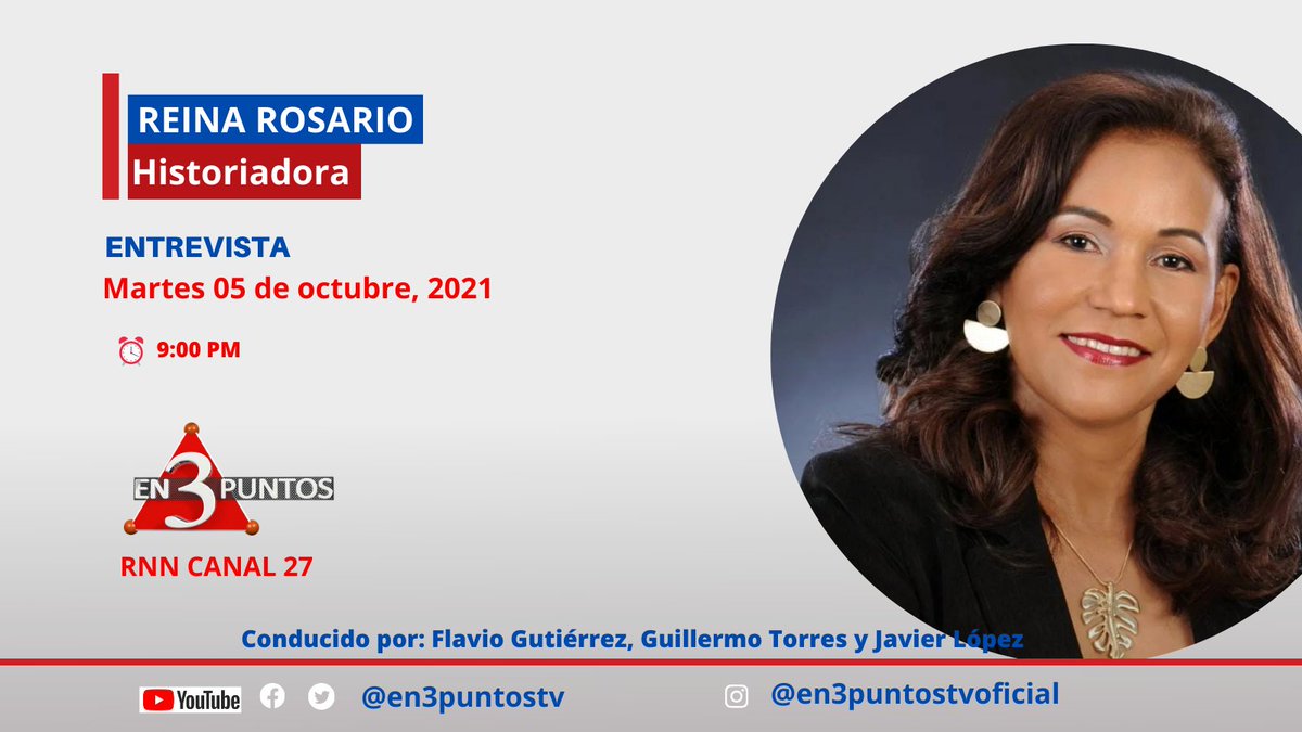 Hoy en nuestros estudios tendremos la visita de la historiadora, Reina Rosario. 

Le invitamos a que no se pierda el programa de esta noche porque estará muy interesante. 
Sintonice #En3PuntosTV por #rnncanal27 a las 9:00 pm con ¡Acompáñenos!