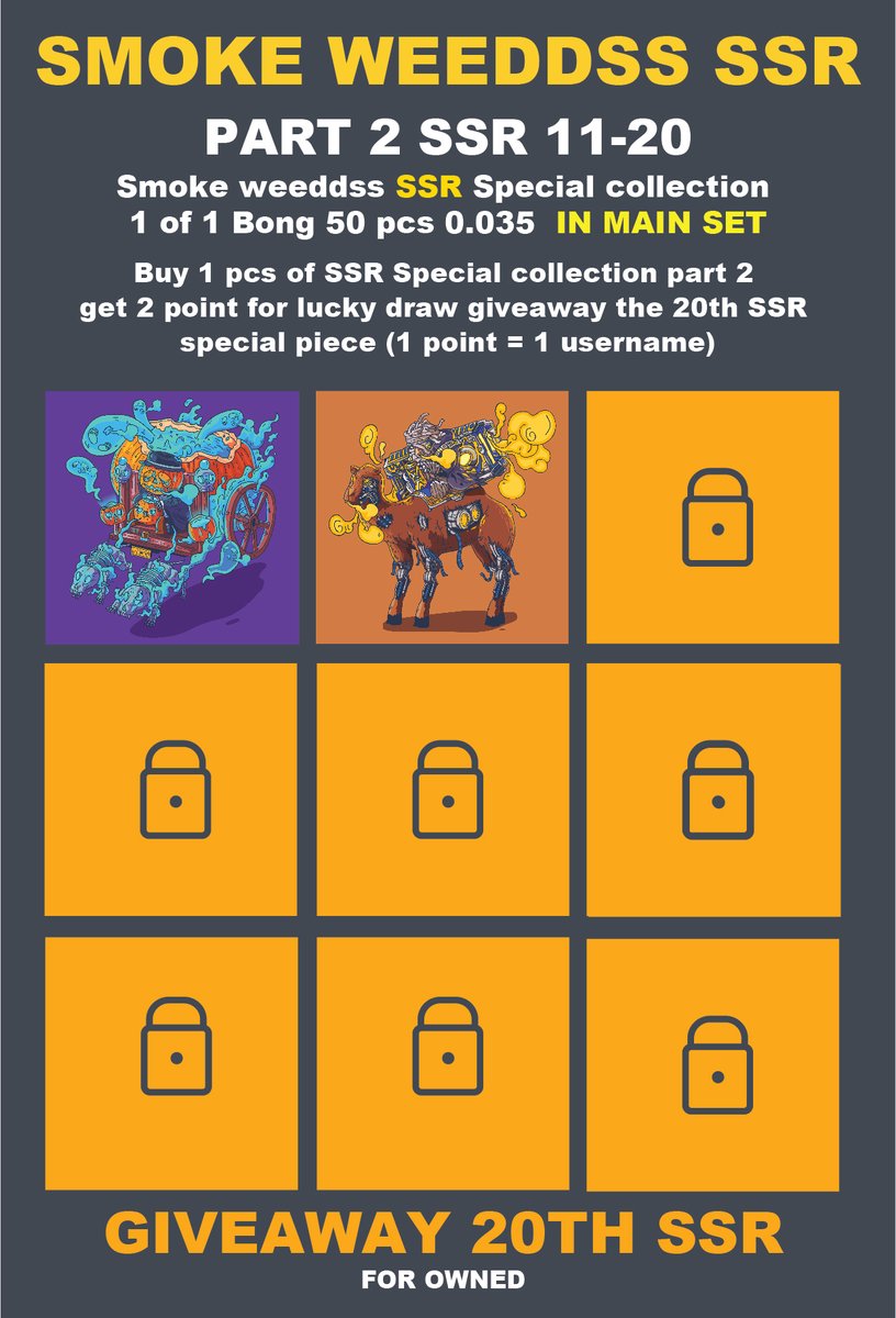 SWeeddss's tweet image. SMOKE WEEDDSS SSR PART 2 #11-20
50 pcs 1 of 1 bong 
GIVEAWAY FOR OWNED  BUY PART 2 THE SSR #20

HALLOWEEN
SSR HIGH PUMPKIN DEAD #11
SSR HIGH GAVE KEEPER #12
0.035 ETH
AVAILABLE ON OPENSEA
opensea.io/collection/smo…

#nftcollector #NFTCommunity #NFTdrops #OpenSeaNFT #NFTartist #NFTs