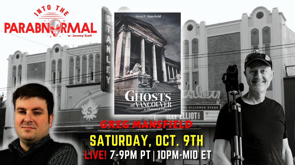 ParabnormalShow's tweet photo. Greg Mansfield shares the ghostly history of Vancouver, BC and his investigations of haunted locations in Canada and the United Kingdom.
LIVE! SAT. 10/9
7-9PM PT | 10PM-MID ET
https://t.co/fQU6GkjAdQ https://t.co/c4ZX0IbH4u