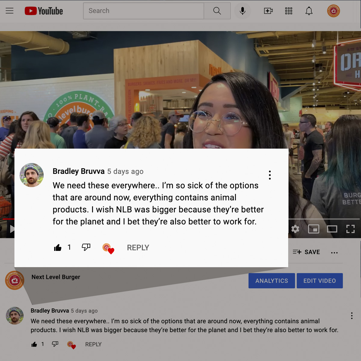 NextLevelBurger's tweet photo. Have you checked out our YouTube page? 🎥 We've got all your favorite NLB videos. This comment from Bradley just warmed our hearts. And yes, we are growing and we are hiring! More NLBs coming in hot! Stay tuned! 😉🙌 #feedthepeople #fightclimatechange #eatmoreplants #doyoupart https://t.co/cwre3F7qlh