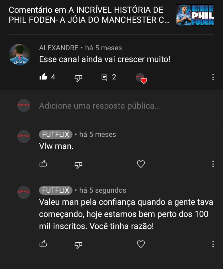 Só agradecer por quem confiou lá no começo.