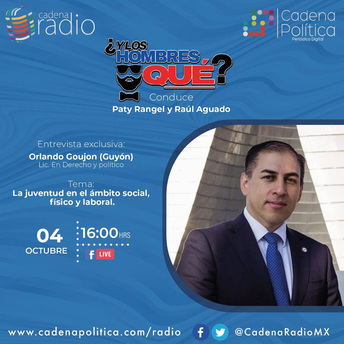 CadenaRadioMx's tweet photo. ¿Y los hombres que?
Con: Paty Rangel y Raúl Aguado
Tema: La juventud en el ámbito social,físico y laboral.
Invitado: Orlando Goujon (Guyón)
Profesión: Lic. En Derecho y político
FB: Orlando Goujon
Por #CadenaRadio #FbLiveStreaming https://t.co/XQRKcqwtLZ