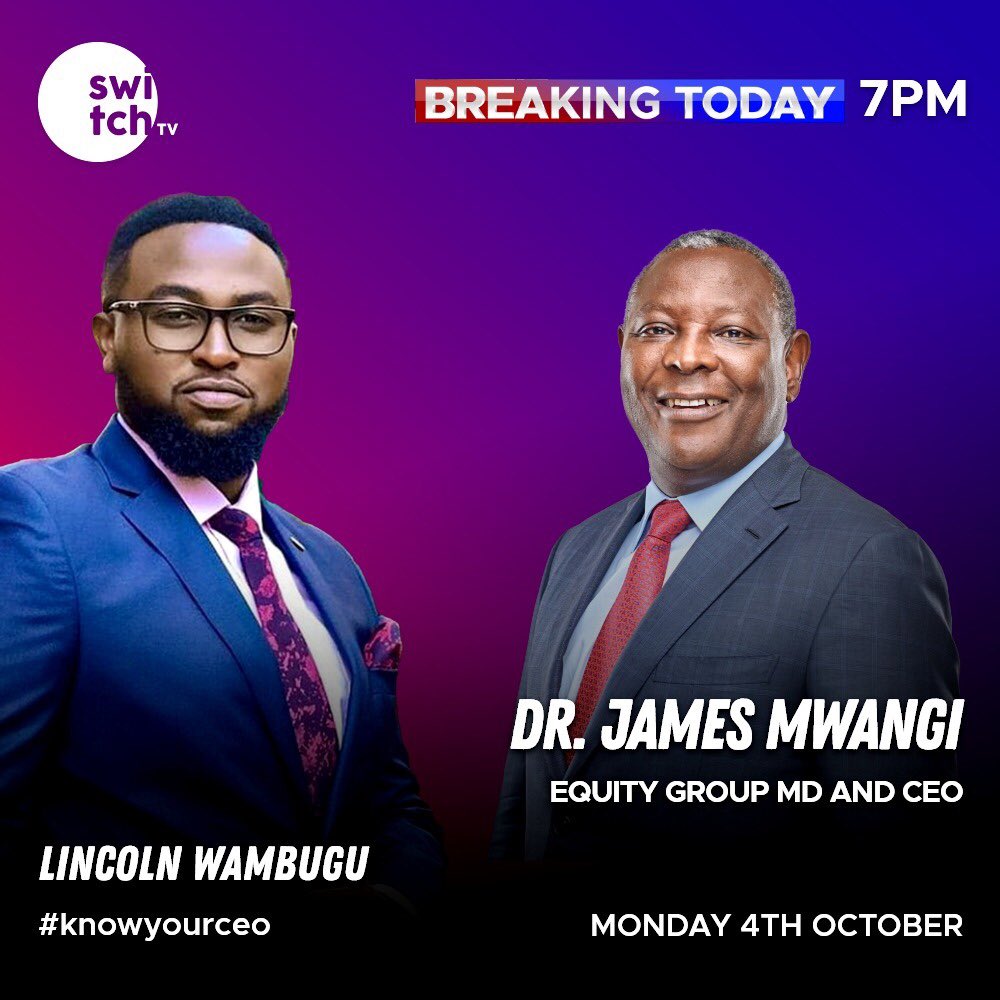 switchtvkenya's tweet photo. Tonight at 7PM we talk to Dr. James Mwangi, CEO and MD Equity Group about: KENYAโS DEBT SITUATION. Tune in @switchtvkenya and catch @LincolnWambugu on this conversation on #KnowYourCEO https://t.co/Eyi43bU8Fi