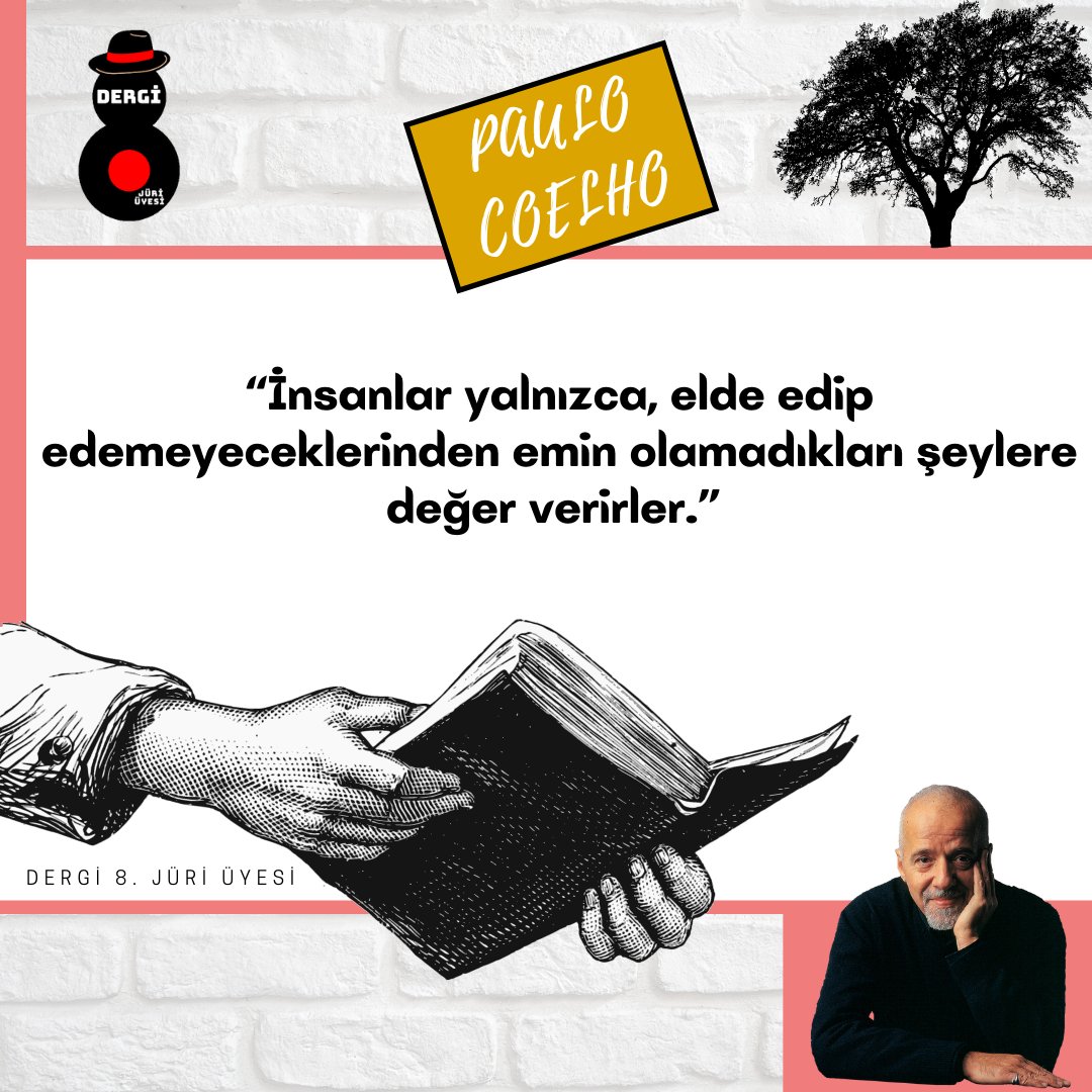 Dergi8juri's tweet photo. “İnsanlar yalnızca, elde edip edemeyeceklerinden emin olamadıkları şeylere değer verirler.” 

PAULO COELHO

#PauloCoelho #edebiyat @paulocoelho https://t.co/5xdrAbjExl