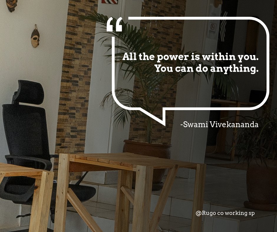 RugoWorkspace's tweet photo. "All the power is within you. You can do anything." ~ Swami Vivekananda
#RwOT #rwanda #coworking #workplace #studyplace https://t.co/14MxbiqjTx