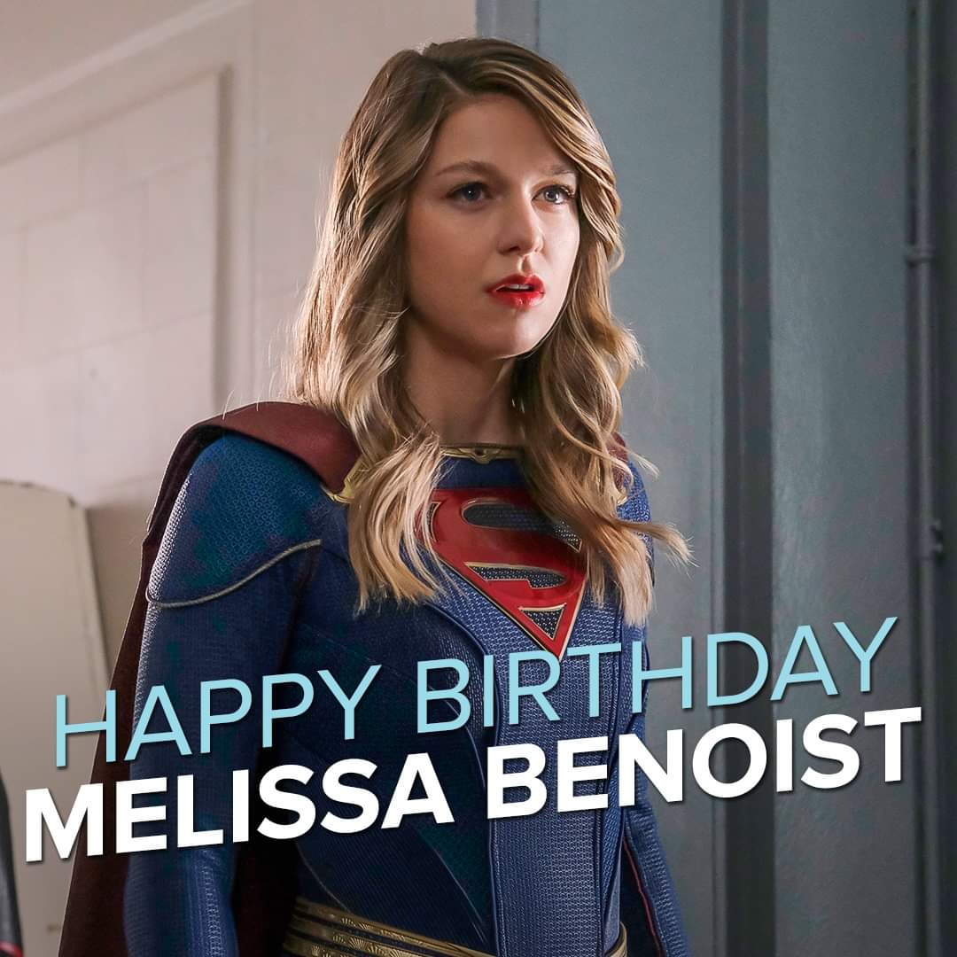Have one super day! Happy birthday, Melissa Benoist! 