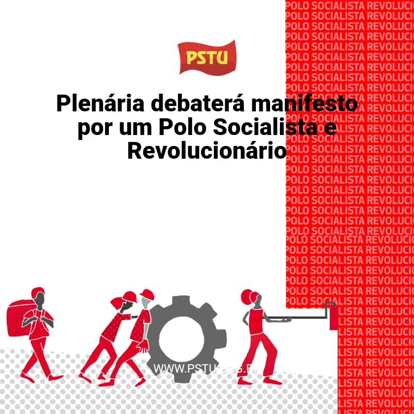psturio's tweet photo. No próximo dia 7 de outubro, às 19h, acontecerá, em formato virtual, a Plenária Nacional de lançamento do “Manifesto pela Construção de um Polo Socialista e Revolucionário no Brasil".

https://t.co/mn6FTKxVA0 https://t.co/9NN9KW71eR