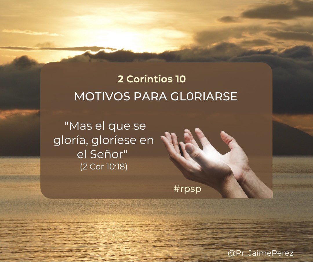 Pr_JaimePerez's tweet photo. #2Cor10|
“Gloriarse” según el Apóstol Pablo:
🙏Al trabajar para edificar la iglesia de Dios. (v8)
🙏Al servir y hacer la labor encomendada por Dios. (v15)
🙏Gloriarse solamente de Dios y en Dios. (v17)
#rpsp
#PrimeroDios https://t.co/xJfWn1L20v