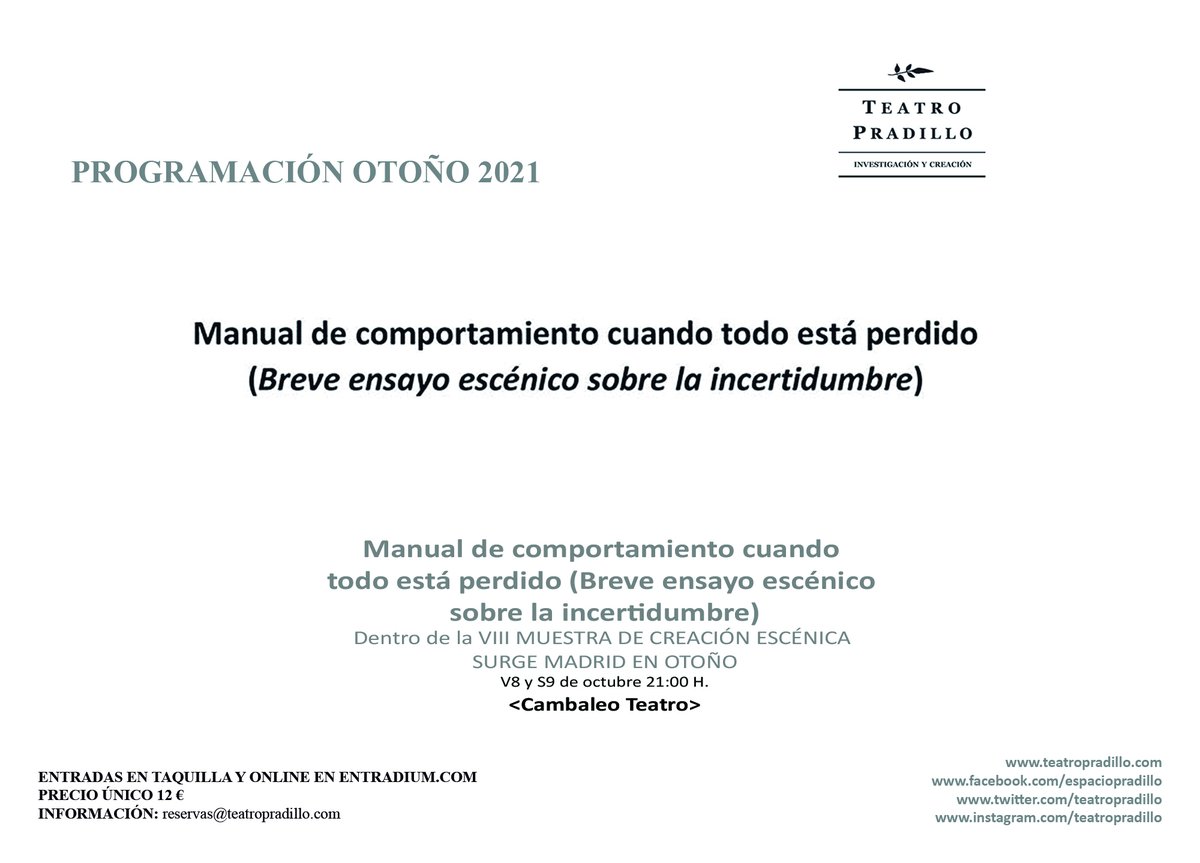 Manual de comportamiento cuando todo está perdido (Breve ensayo escénico sobre la incertidumbre)
<Cambaleo Teatro>

V8 y S9 de octubre 21:00 H.
Venta de entradas bit.ly/3a4ODRW

#surgemadrid #CulturaSegura <a href="/LaNaveCambaleo/">La Nave de Cambaleo</a>