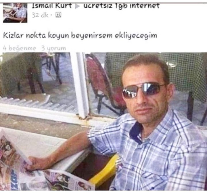 A be bakın bizim kerize
Gözlüğü  takmış okuyor gazete
Bulamamış kendine manita
Noktada koyun dönücem diyor size
😂😂😂😂😂😂😂😂😂😂