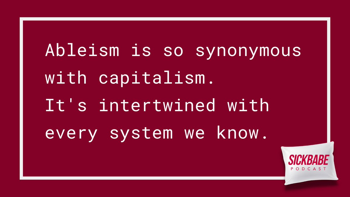sickbabepod's tweet photo. Just over 3 weeks to go until the #sickbabe podcast drops! As we said, along the way we'll be sharing with you small insights from the episodes.
Today's offering is a reminder of how ableism in intertwined with capitalism. https://t.co/DqQzbGBTWB
