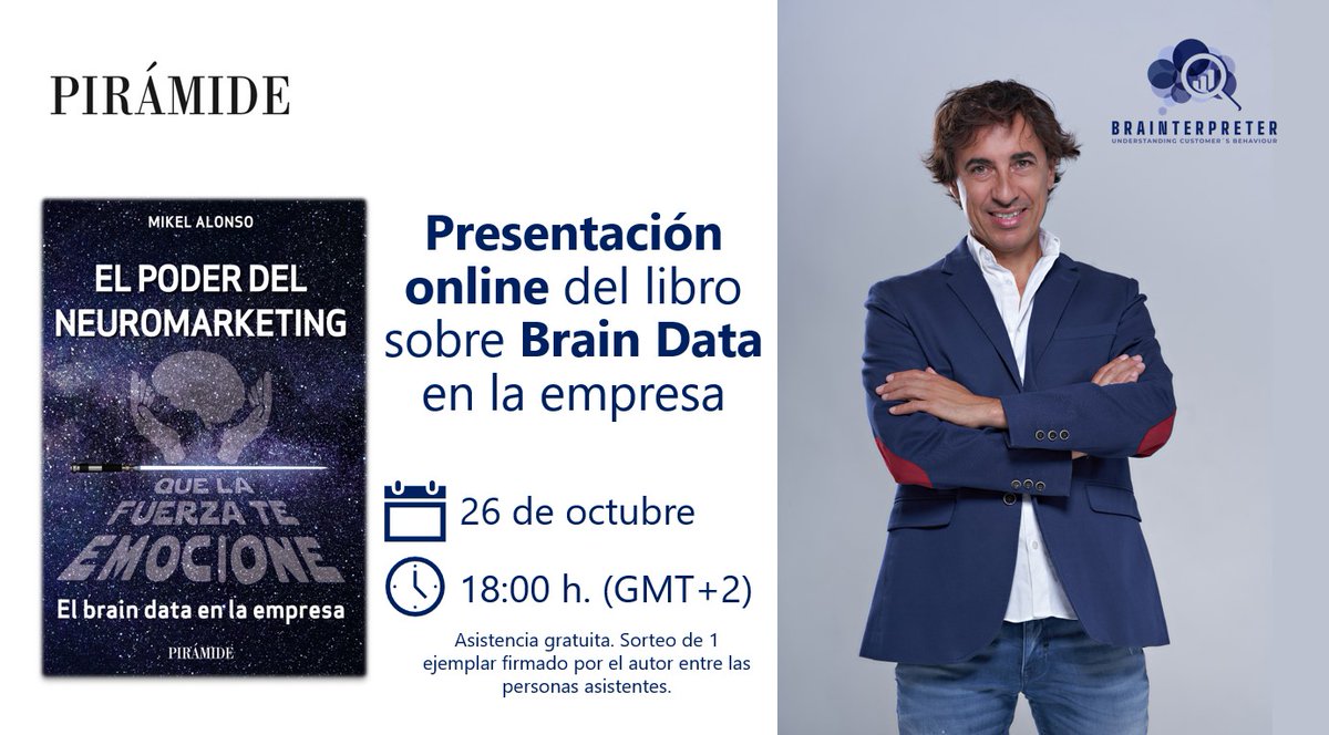 brainterpreter's tweet photo. Presentación online del libro "El poder del #Neuromarketing. El #Brain #Data en la empresa.", escrito por @MikelAlonso_PhD y publicado por @PIR_Economia.
Asistencia gratuita limitada a 100 personas. 
📅 26 Octubre
⌚ 18:00 hrs (GMT+2)
Regístrate: https://t.co/TBrsKGr1EI https://t.co/gAgPsZ62Sh