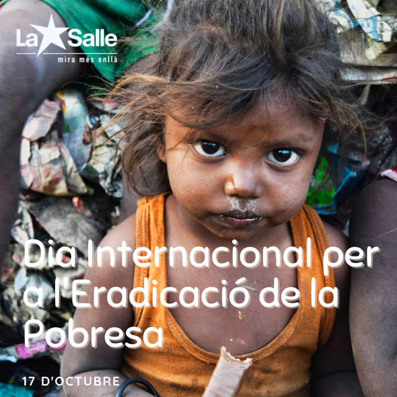 LaSalleCat's tweet photo. Dia Internacional Per A L'Eradicació De La Porbresa #LaSalle #TreballantPerAUnMónMillor https://t.co/Nq7ckm8LMc