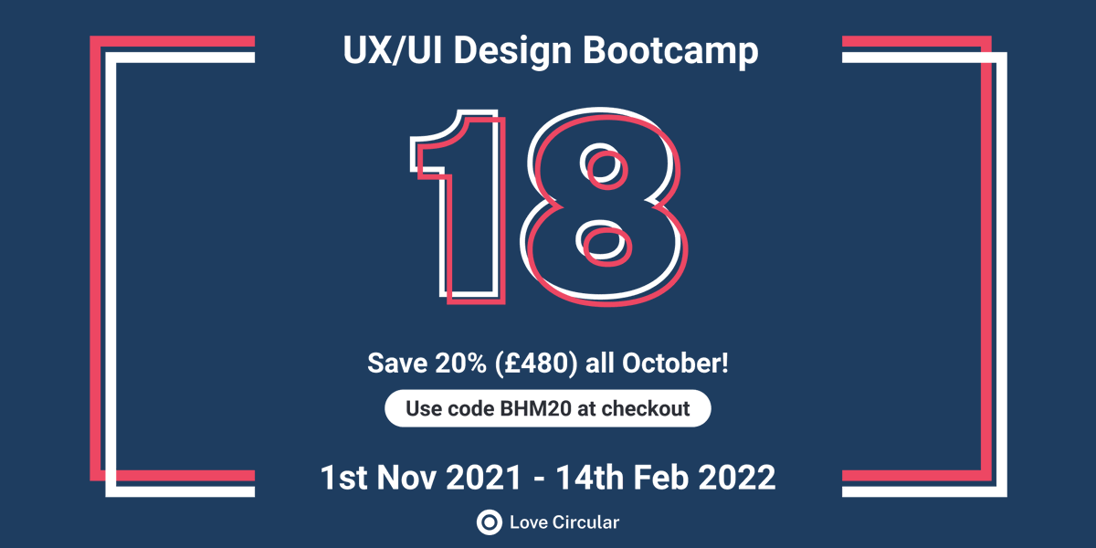 lovecircular_'s tweet image. Our next UX/UI Design Bootcamp is now live &amp;amp; we're offering 20% (£480) off all October! 🔥

Register for UXUI18 now by visiting lovecircular.com/product/uxui18… &amp;amp; use code BHM20 at checkout! 🚀

📅 Bootcamp dates: 1 Nov 21 – 14 Feb 22
🤝 Flexible payment plans available