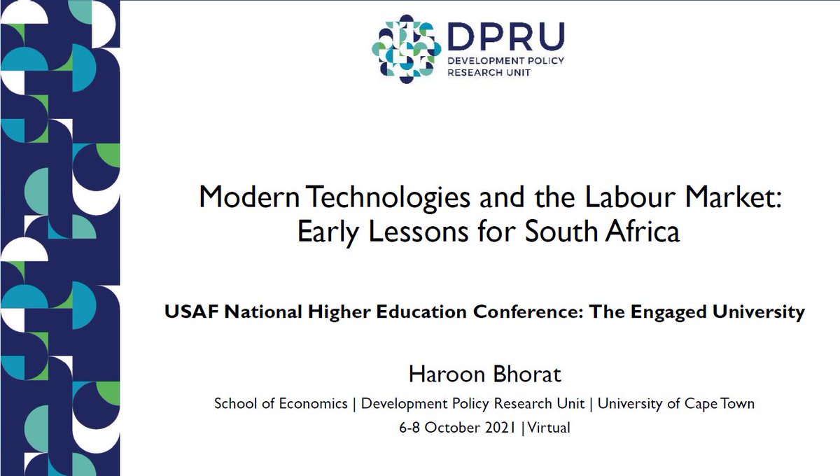 DPRU_UCT's tweet photo. @HaroonBhorat presents: "Modern Technologies & the Labour Market: Early Lessons for SA", looking at a task-based approach to measuring LM impact, and early evidence of wage polarisation - on Thurs 7 Oct at @USAf_ORG's #HigherEducationConference https://t.co/6E2fgD2wsE