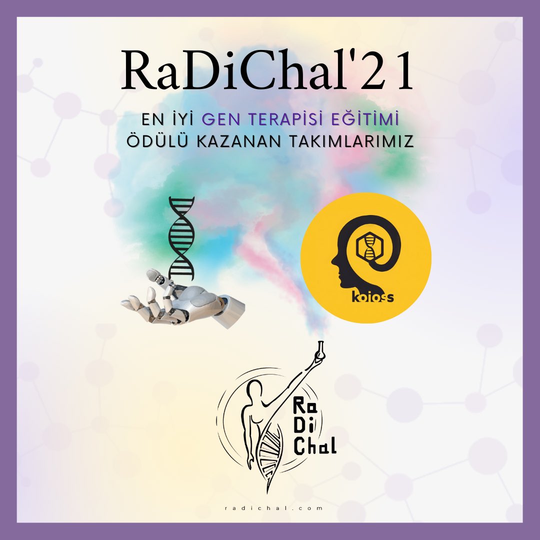 RaDiCal'21 en iyi sunum, poster, sosyal farkındalık ve gen terapisi eğitimi ödülleri 🥳💫