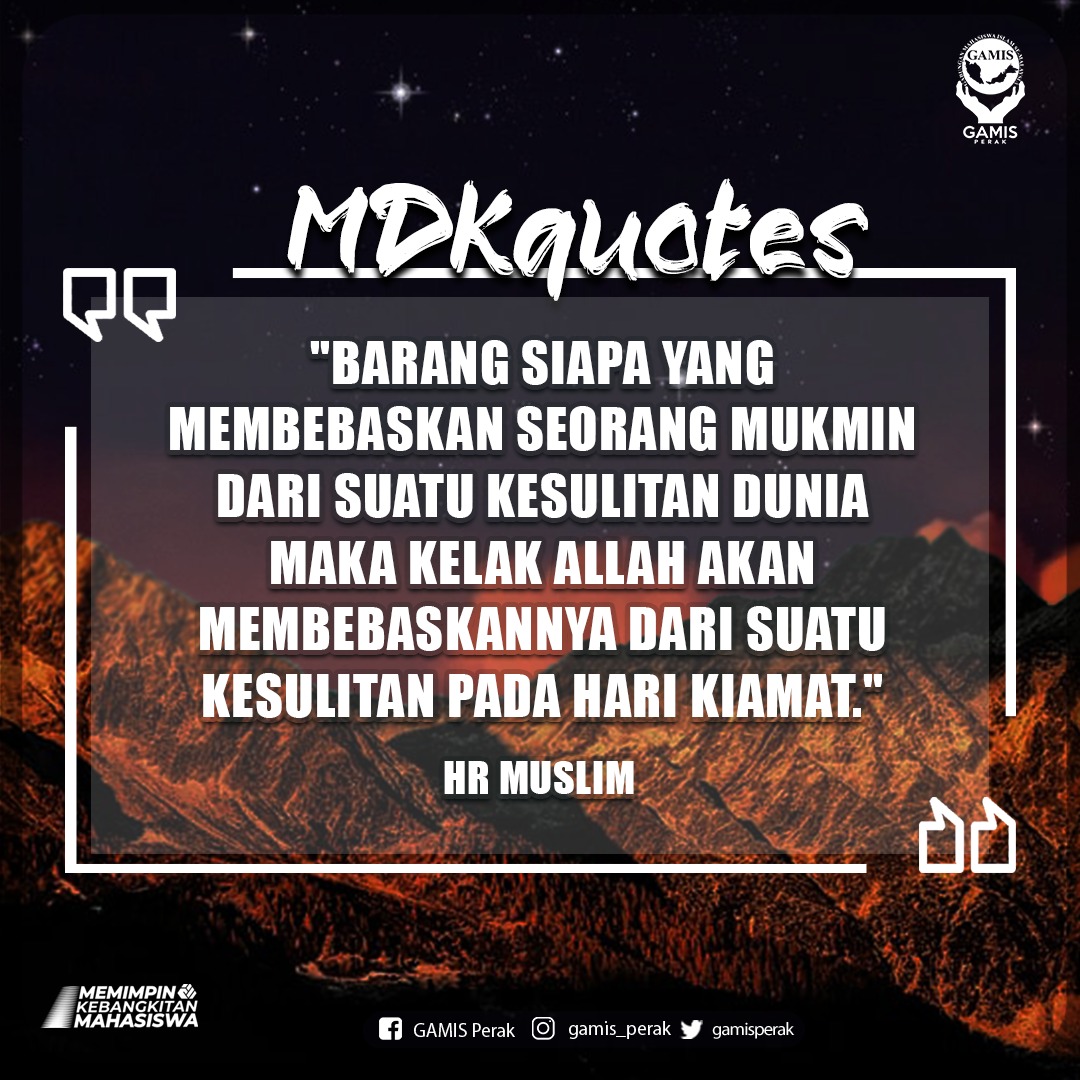 gamisperak's tweet photo. MDK QUOTES

''Barangsiapa memudahkan orang yang dalam kesulitan, ALLAH memudahkannya di dunia dan akhirat." 
(Riwayat Ibnu Majah)

"Menerajui Mahasiswa Profesional"

[GABUNGAN MAHASISWA ISLAM SE-MALAYSIA (GAMIS) PERAK SESI 2021/2022] https://t.co/BLbbaGP3Fx