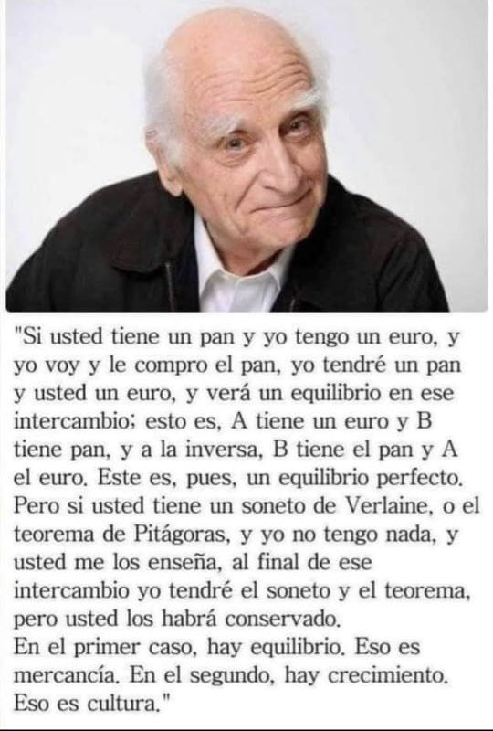 Comparto esta cita del filósofo francés Michel Serres (1930-2019) para iniciar la semana: