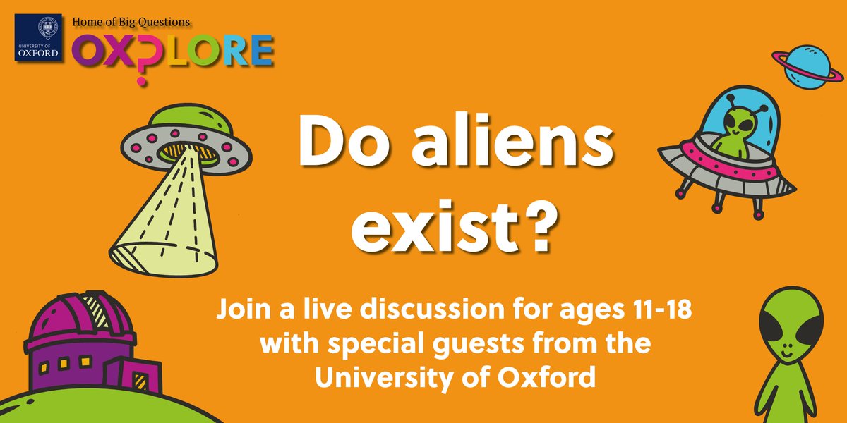 Oxplore Live is back on 3 November and this time we're asking: Do aliens exist? 👽

Presenter <a href="/tomrocksmaths/">Dr Tom Crawford</a> will be joined by <a href="/drbecky_/">Dr Becky Smethurst</a>, <a href="/HubertDAu/">Hubert Au</a> and <a href="/engfac/">Faculty of English</a>'s Simona Bartolotta.

The event is aimed at 11-18s and registration is free. Sign up today! bit.ly/oxaliens