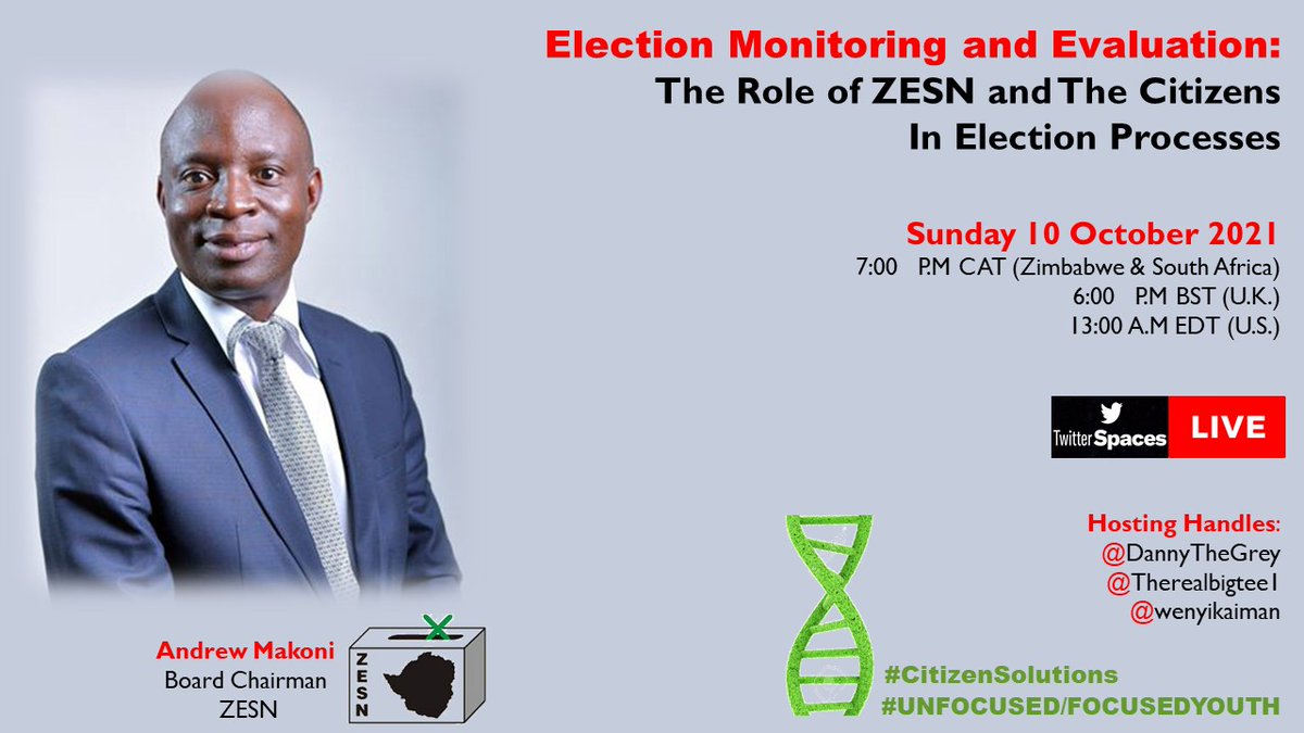 Ladies and gentlemen please join us this Sunday at 7pm CAT we will be discussing election monitoring with the board chairman of the Zimbabwe Election Support Network (ZESN) Andrew Makoni. @wenyikaiman @DannyTheGrey #CitizenSolutions #UnfocusedFocusedYouth