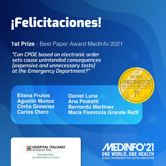 charly_otero's tweet photo. Felicitaciones a todo el equipo del Departamento de Informática en Salud @informaticaHIBA  y de la Central de Emergencias de Adultos del Hospital Italiano de Buenos Aires que obtuvieron 1er premio "Best Paper Award" en el congreso mundial de Informática en Salud #MedInfo2021 https://t.co/8aAQMZRfTK