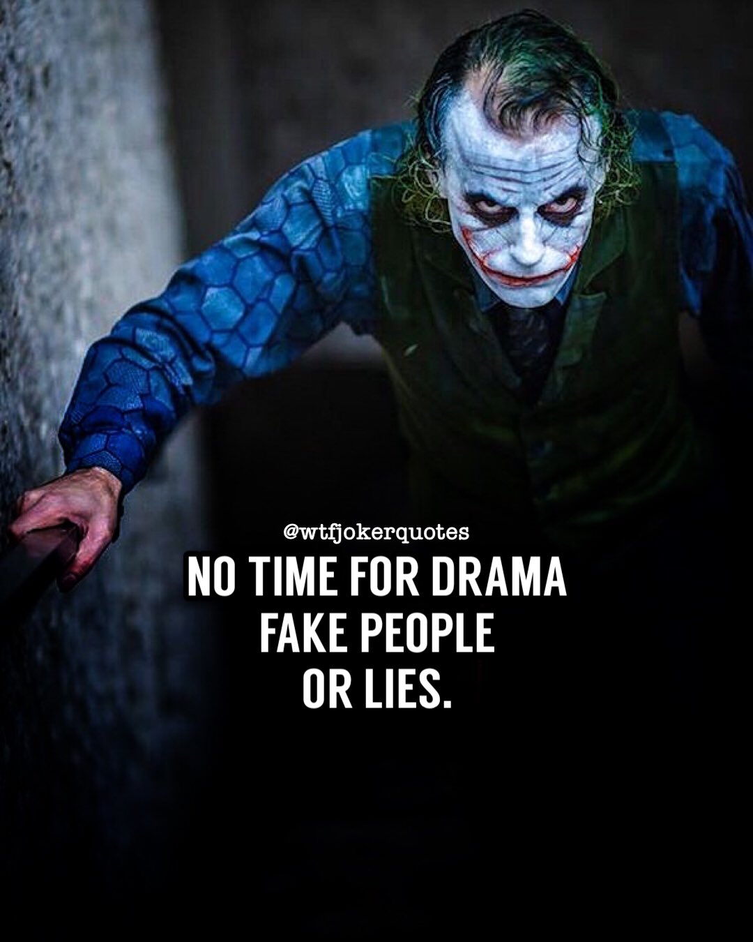 Joker S Quotes No Time For Drama Fake People Or Lies Wtfjokerquotes T Co 4xi2kqpnok Twitter