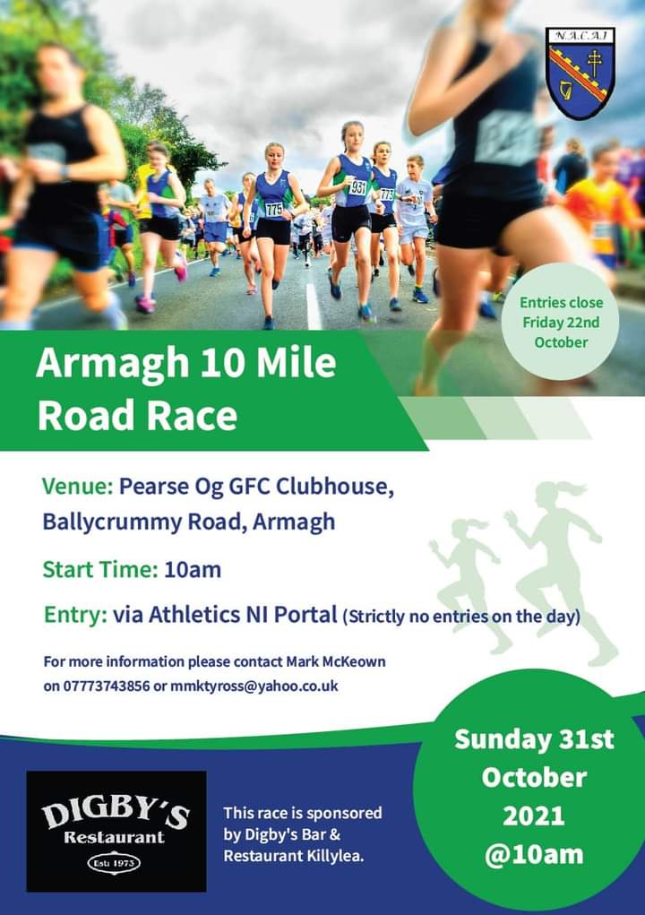 Armagh 10 mile road race. 31st October. Same route ... New start and finish. No entries on the day .. entries only via @AthleticsNI online portal. See you there.