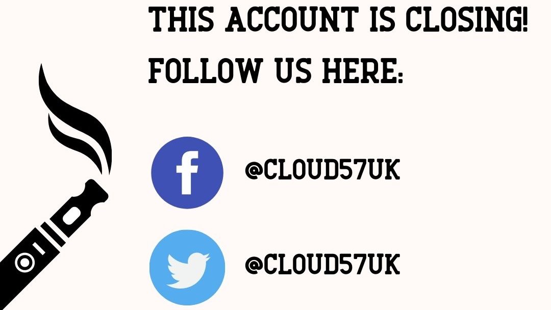 Get everything you need from our original twitter handle <a href="/Cloud57uk/">Cloud 57 Vape Store</a> 

#Nottingham #Nottinghamshire #vapeshop #vapeuk
