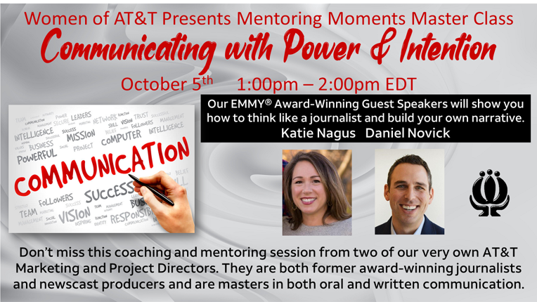 2morrow! You do not want to miss this coaching &amp; mentoring session from two of our very own AT&amp;T Marketing &amp; Project Directors!
Katie &amp; Daniel are both former award-winning journalists &amp; newscast producers – they are masters in both oral and written communication. 
💜#womenofatt