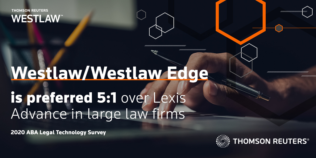 Westlaw's tweet photo. Westlaw/Westlaw Edge is preferred 5:1 over Lexis Advance in Large Law Firms according to the 2020 ABA Legal Technology Survey. Find out why. https://t.co/zVIKFRzVme https://t.co/bIzOew5mgo