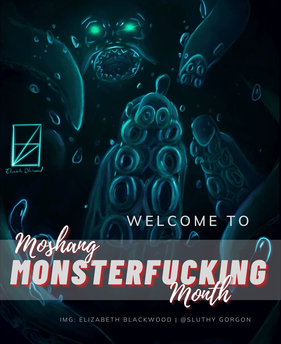 🥳 Welcome to #MonsterFuckingMonth!🥳

~~So excited to see what monsterfucking goes on for the next month!

You can @EventsMoshang or use #MonsterFuckingMonth to have your work retweeted! 

Our A03 collection for fics:  archiveofourown.org/collections/Mo…

Let the MonsterFucking begin!
😈💕