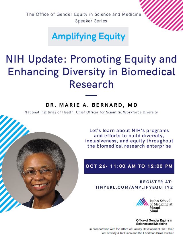Join us at @NIH Update: Promoting Equity and Enhancing Diversity in Biomedical Research featuring Dr. Marie Bernard, MD, National Institutes of Health, Chief Officer for Scientific Workforce Diversity Tues. October 26 at 11am – 12pm Register today: tinyurl.com/amplifyequity2