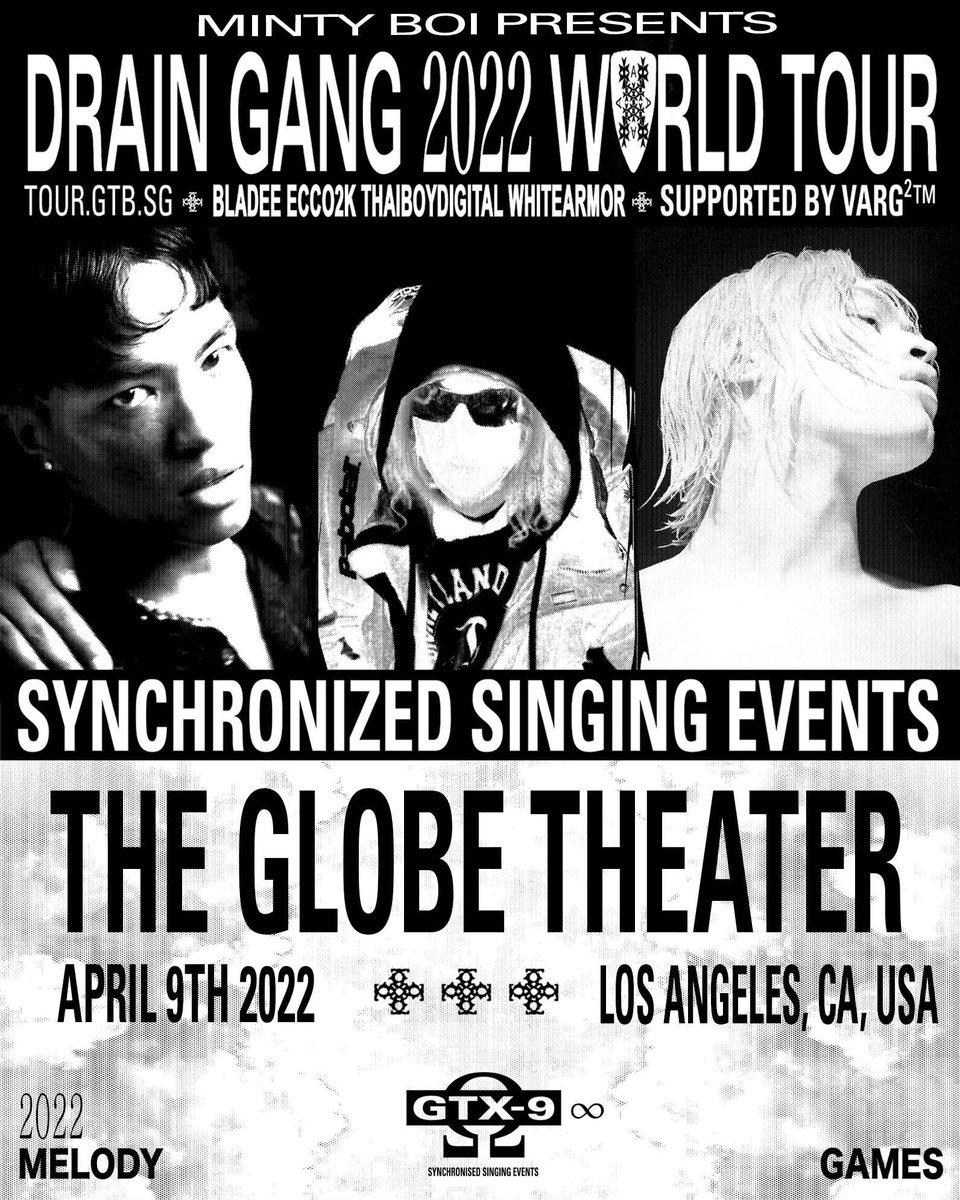 Thanks for waiting Drainers 
Minty Boi Presents
DRAIN GANG in LOS ANGELES
Bladee, Ecco2k, Thaiboy Digital, Whitearmor, Varg2tm
Tickets on sale - Friday, October 8 @ 10am local