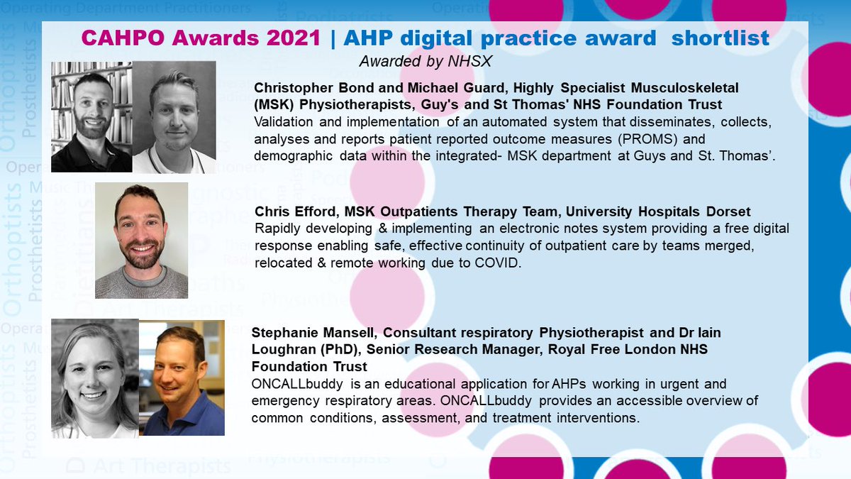 ⭐️Congratulations to those who have made the shortlist for the ‘AHP digital practice’ category of the #CAHPOAwards2021 awarded by @NHSX @DrGarethThomas⭐️

<a href="/cbondage/">Chris Bond</a>
<a href="/GuardPhysio/">Michael Guard</a>
<a href="/GSTTnhs/">Guy's and St Thomas'</a>
<a href="/UHD_NHS/">University Hospitals Dorset NHS Foundation Trust</a>
<a href="/RoyalFreeNHS/">Royal Free London</a>
<a href="/skmansell/">Stephanie Mansell (she/her)</a>
@iainloughran