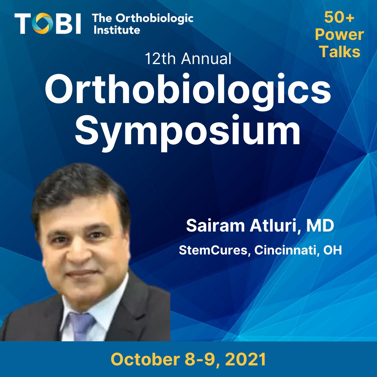 Bone Marrow Concentrate to Treat LBP From Severe Spinal Degeneration: How to Maximizie MSC Extraction
Sairam Alturi, MD, ABIPP, FIPP, Interventional Spine Specialists, Cincinnati, OH
Join us for 50+ quick power talks  
Register now at bit.ly/3wdyX8v
TOBI50 for $50 off